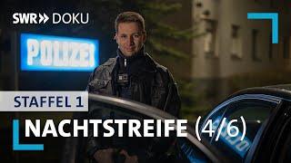 Nachtstreife - Fahndung um Mitternacht (Folge 4/6) | SWR Doku