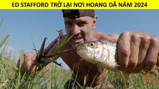 Ed Stafford Thử Thách Sinh Tồn 10 Ngày  Ở Nam Phi Năm 2024 | Sói Ngốc Review