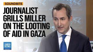 Journalist Grills Miller on the Looting of Humanitarian Aid in Gaza | Dawn News English