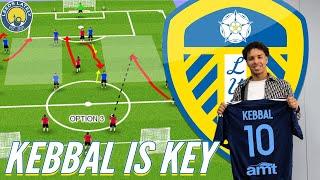 LEEDS UNITED's No10 PROBLEM! KEBBAL is KEY! Tactical Analysis!