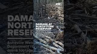 Damage at Asheville's North Fork Reservoir