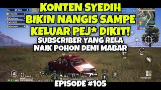 RELA NAIK POHON DEMI BISA MABAR! SEDIH DAN GREGET, PUBGM #105