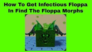 How to get the Infectious Floppa in Find The Floppa Morphs