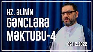 Hacı Şahin - Hz. Əlinin gənclərə məktubu - 4 (02.12.2022)