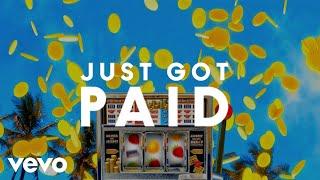 Sigala, Ella Eyre, Meghan Trainor - Just Got Paid (Lyric Video) ft. French Montana