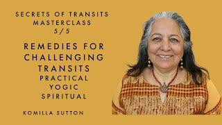 Remedies for Challenging Transits 5 of 5: Komilla Sutton