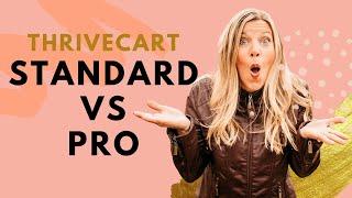 Thrivecart Standard VS Pro (is it worth it to upgrade?)