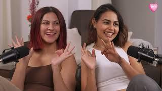 Ep-9 Are We Pick Me Girls?- Naina Bhan and Sakshi Shivdasani