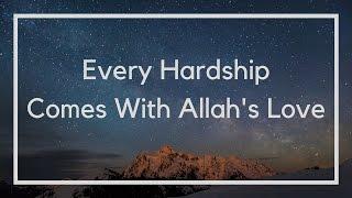 Even Hardships come with Allah's Love- Shaykh Hamza Yusuf