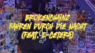  BrokenChainz, E-Cetera - Fahren durch die Nacht  (MUSIKVIDEO)