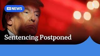 Trump’s sentencing postponed in hush money case | ABC News