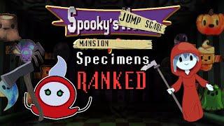 Spooky's Jump Scare Mansion Specimens Ranked