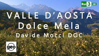 DOLCE MELA #davidemocci RAI - Valle d'Aosta ricette con le mele, Fleyè Gressan Aosta antica Roma!