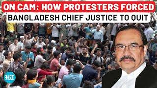 Bangladesh: After Hasina, Chief Justice Forced To Resign As Protesters Gherao Supreme Court | Hassan