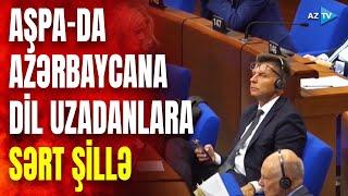 Azərbaycanın arxasınca danışan deputatlara şillə kimi cavab: AŞPA-da gərgin anlar yaşandı