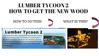 NEW WOOD?! Roblox Lumber Tycoon 2 Where to find Glowing Fir Wood  P1