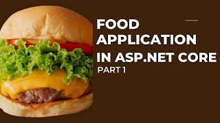 Part 1 | Home Page | Food Application project in Asp.Net Core MVC  with Database