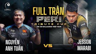 Full trận | Nguyễn Anh Tuấn vs Jesson Marabi | Peri Tribute 2025