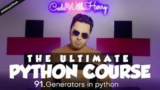 Generators in Python | Python Tutorial - Day #91