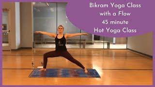 Bikram Yoga Class - with a Flow