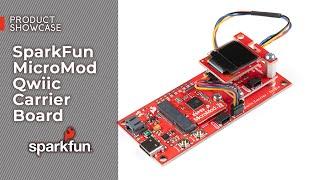 Product Showcase: SparkFun MicroMod Qwiic Carrier Board