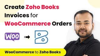 How to Create Zoho Books Invoices for WooCommerce Orders Automatically - WooCommerce to Zoho Books