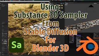 Using Substance 3D Sampler From Stable Diffusion Texture AI For Blender 3D