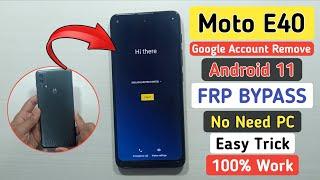 Moto E40 Frp Bypass |  Android 11 New Method | Without Pc | Motorola E40 Google Account Lock Unlock