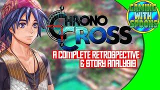 CHRONO CROSS | A Complete Retrospective and Story Analysis