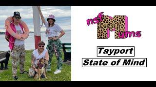 Tayport State of Mind - NSFM