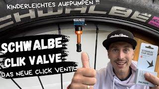 Schwalbe Clik Valve ! Kinderleichtes Aufpumpen  mit dem neuen Click Ventil von Schwalbe ! Montage !