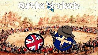 The Eureka Stockade | Australia's Revolution