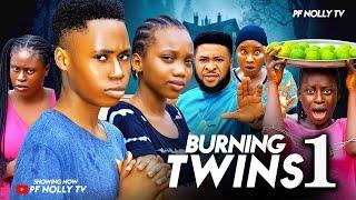 BURNING TWINS ( PART 1) ONYINYE OKAFOR, SAM SUNNY, ISAAC FRED - LATEST 2024 NOLLYWOOD MOVIE