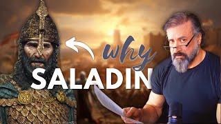 But WHY Saladin?