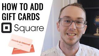 How To Add Gift Cards on Square