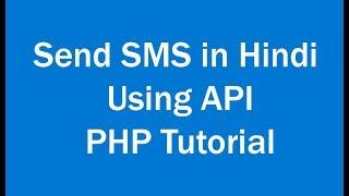 Send SMS in Hindi Using PHP API