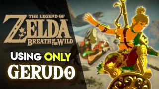 Can you BEAT Breath of the Wild using ONLY Gerudo Gear??