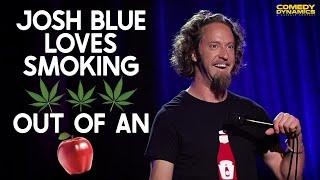 Josh Blue Loves Smoking Weed Out of An Apple