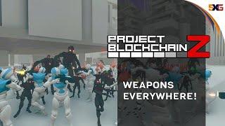 Project BlockchainZ   Weapons