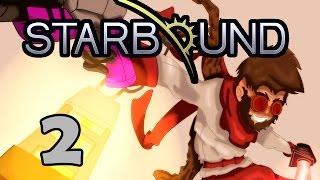 Прохождение Starbound (v.Glad Giraffe) #2 - Фрагменты ядра