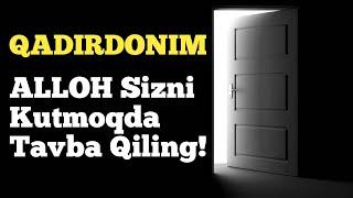 Odilxon Qori | ALLOH Sizni Kutmoqda Tavba Qiling!