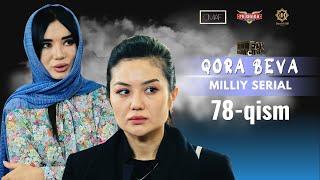 Qora Beva 78 - qism (milliy serial) | Қора Бева 78 - қисм (миллий сериал)