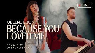 Céline Dion - Because You Loved Me