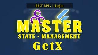 Flutter GetX Masterclass || Episode 8 - REST API || GetX State Management