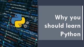 Part 1 : Why you should learn python | Python for beginners