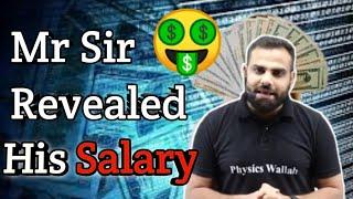 Mr Sir Revealed His Salary From PW ||Physics wallah teachers salary#physicswallah #mrsir