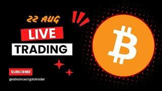 Live Crypto Trading | Bitcoin Live Trading | Bitcoin Live | 22 AUG 2024