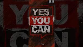 Yes you can #best #motivation #motivationalquotes