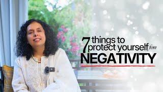 7 things to protect yourself from Negativity | Jaya Karamchandani