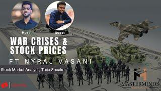 Crises and Stock Prises with Nyraj Vasani |Masterminds with Mangesh|